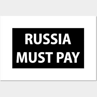 Bold 'RUSSIA MUST PAY' - Russia-Ukraine war Posters and Art